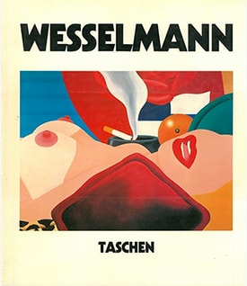 Wesselmann | Tom Wesselmann トム・ウェッセルマン作品集