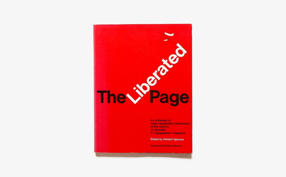 The Liberated Page : A Typographica Anthology