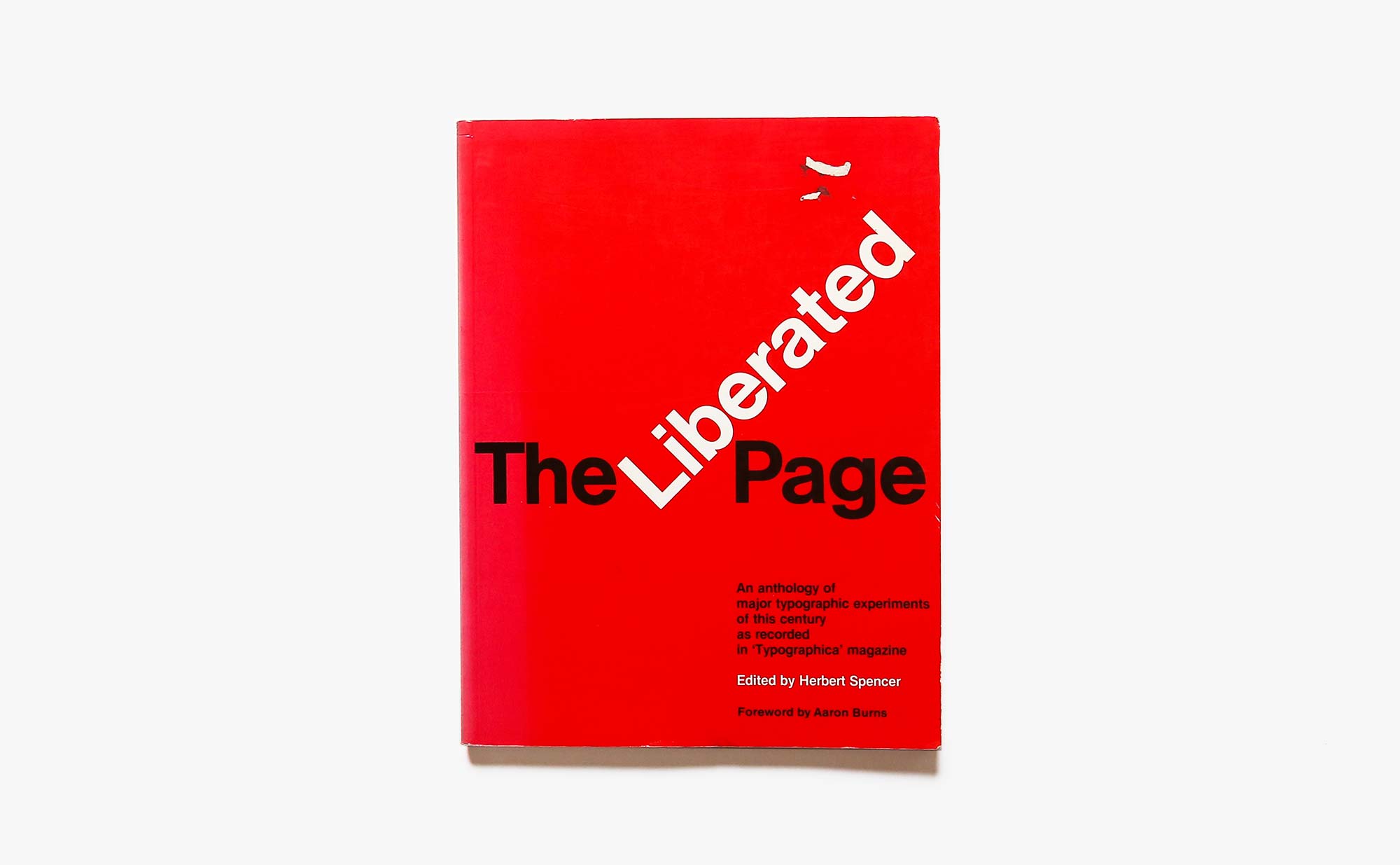 The Liberated Page : A Typographica Anthology