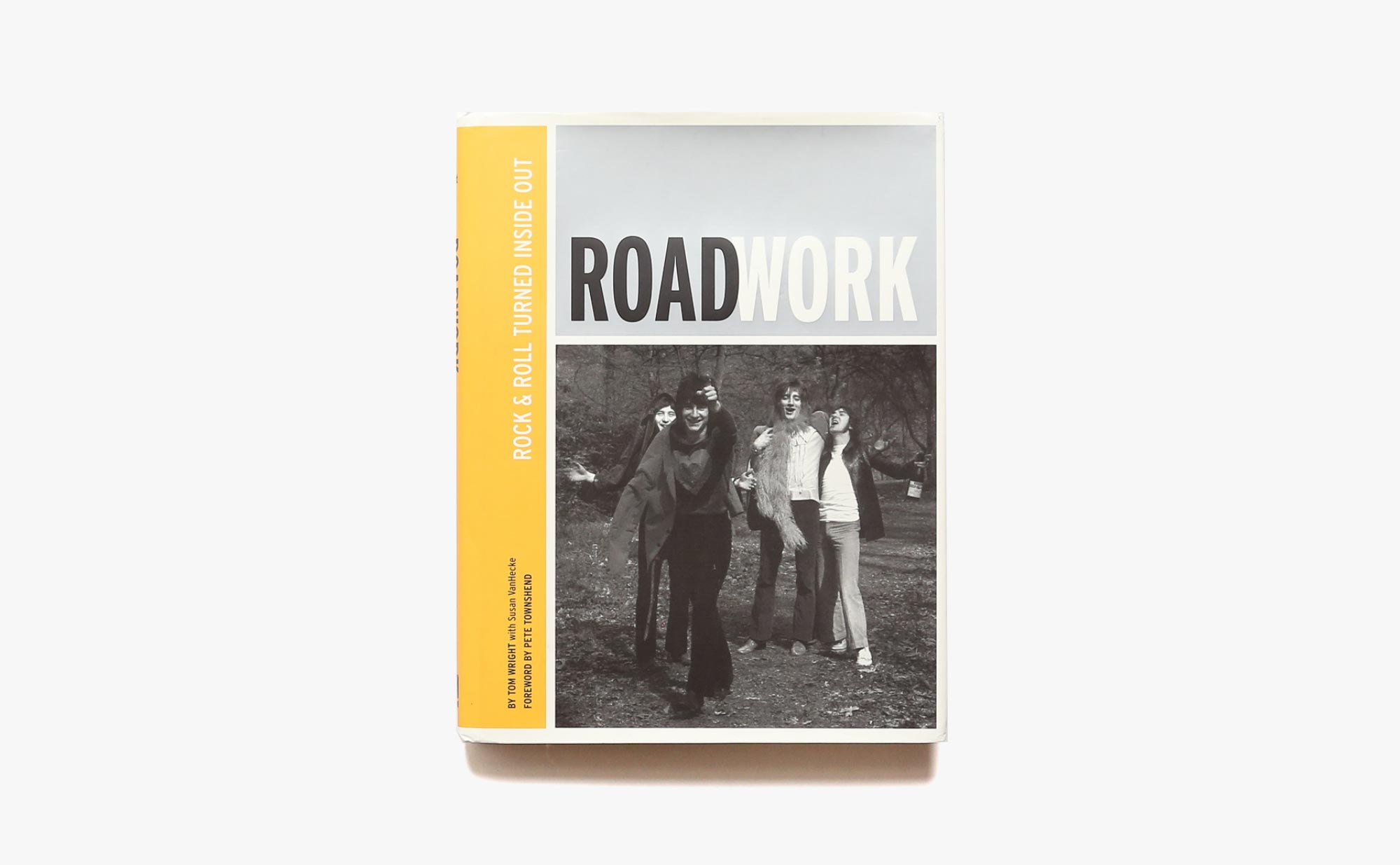 Roadwork: Rock ＆ Roll Turned Inside Out | Tom Wright トム・ライト 写真集