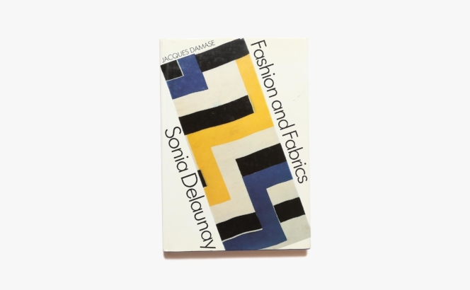 Sonia Delaunay: Fashion and Fabrics | ソニア・ドローネ
