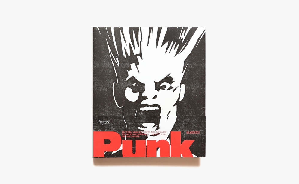 Punk: An Aesthetic | Johan Kugelberg