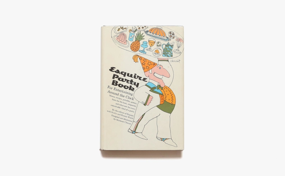 Esquire Party Book: For Entertaining Around the Clock | Seymour Chwast シーモア・クワストほか