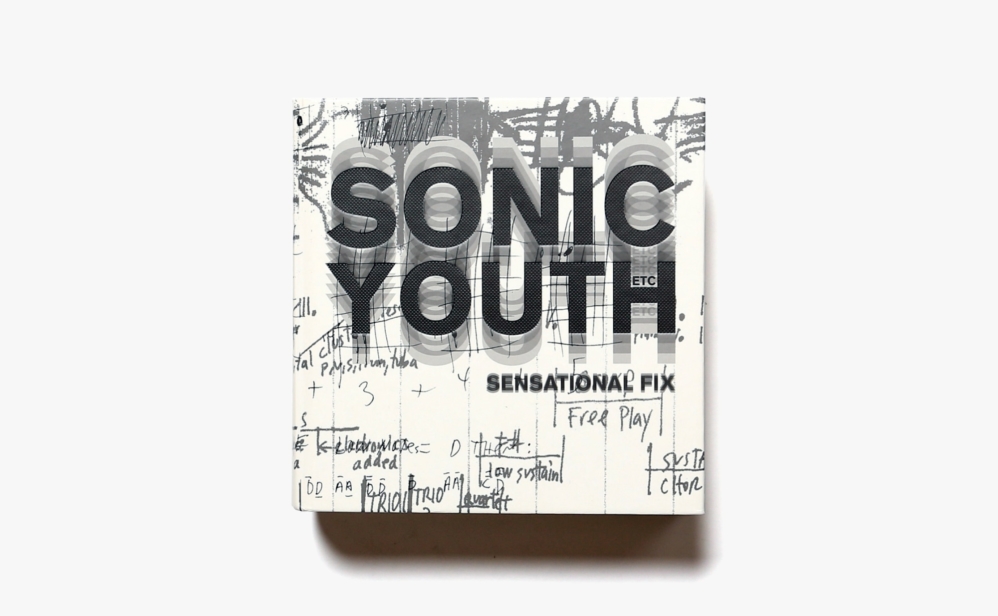 Sonic Youth: Sensational Fix | ソニック・ユース