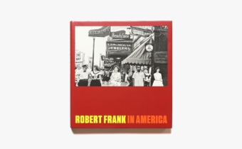 Robert Frank In America | ロバート・フランク | nostos books