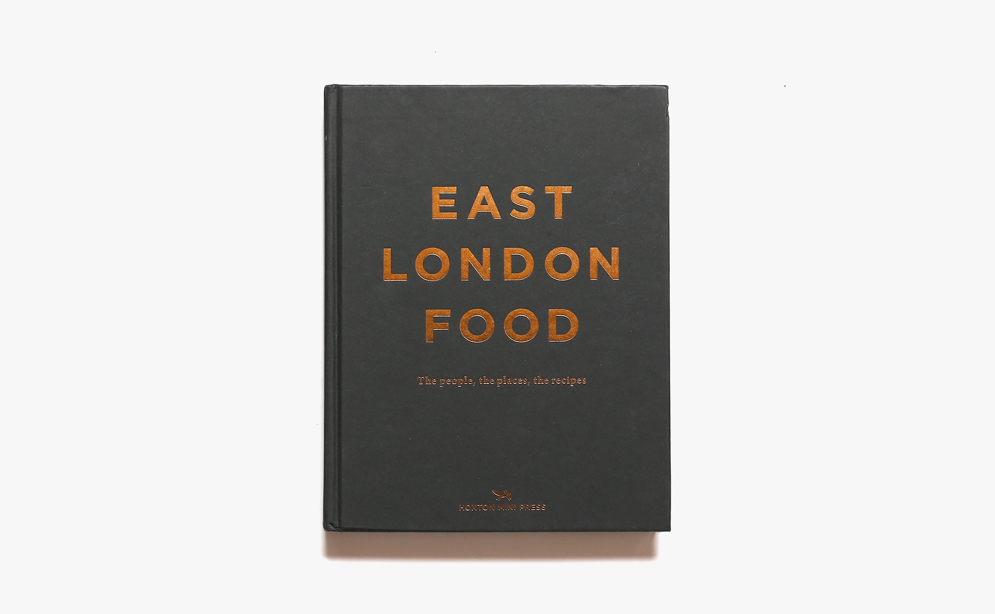 East London Food: The People, the Places, the Recipes | Rosie Birkett