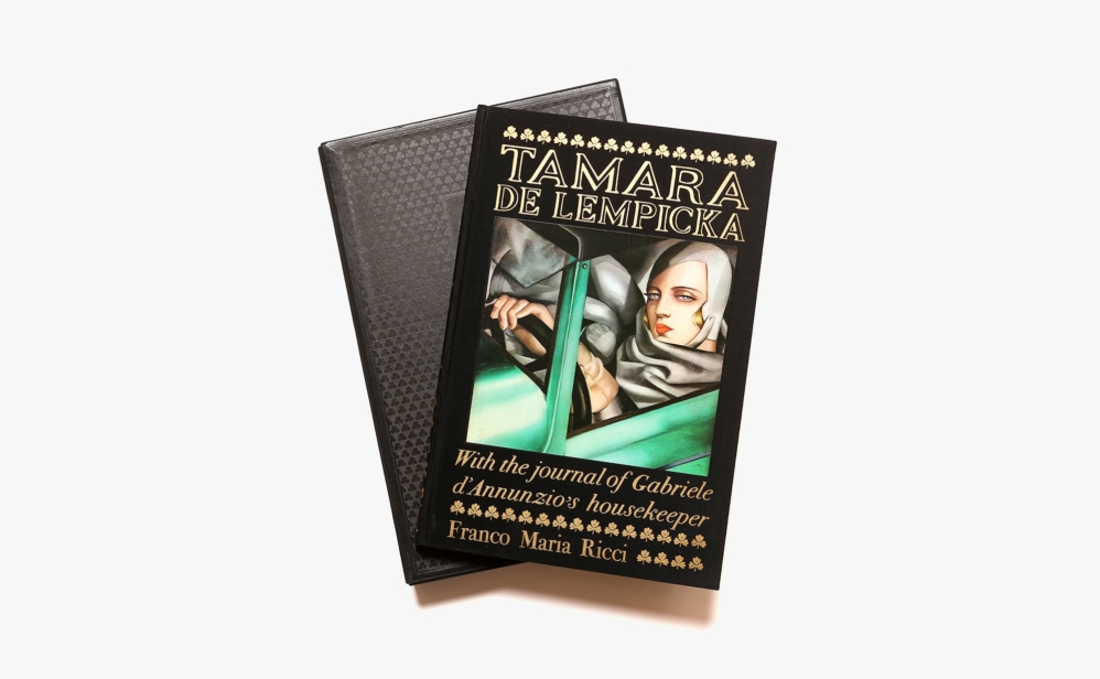 Tamara de Lempicka: With the Journal of Gabriele d’Annunzio’s Housekeeper | タマラ・ド・レンピッカ