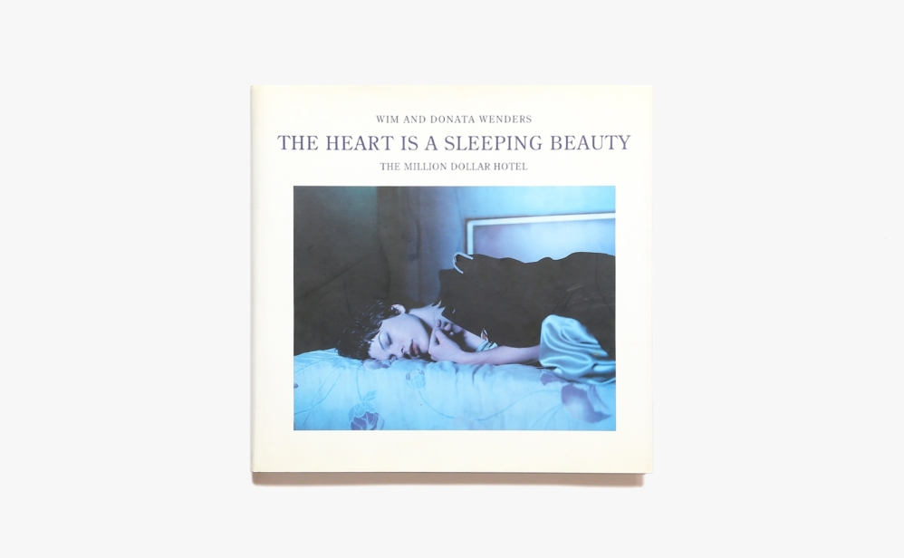 The Heart Is a Sleeping Beauty: The Million Dollar Hotel-A Film Book | ヴィム・ヴェンダース