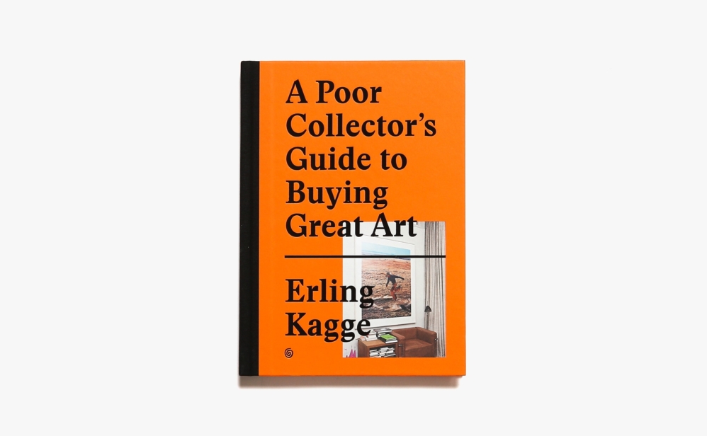 A Poor Collector’s Guide to Buying Great Art | Erling Kagge
