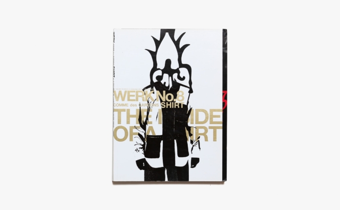 WERK Magazine No.8: COMME des GARCONS A SHIRT | テセウス・チャン
