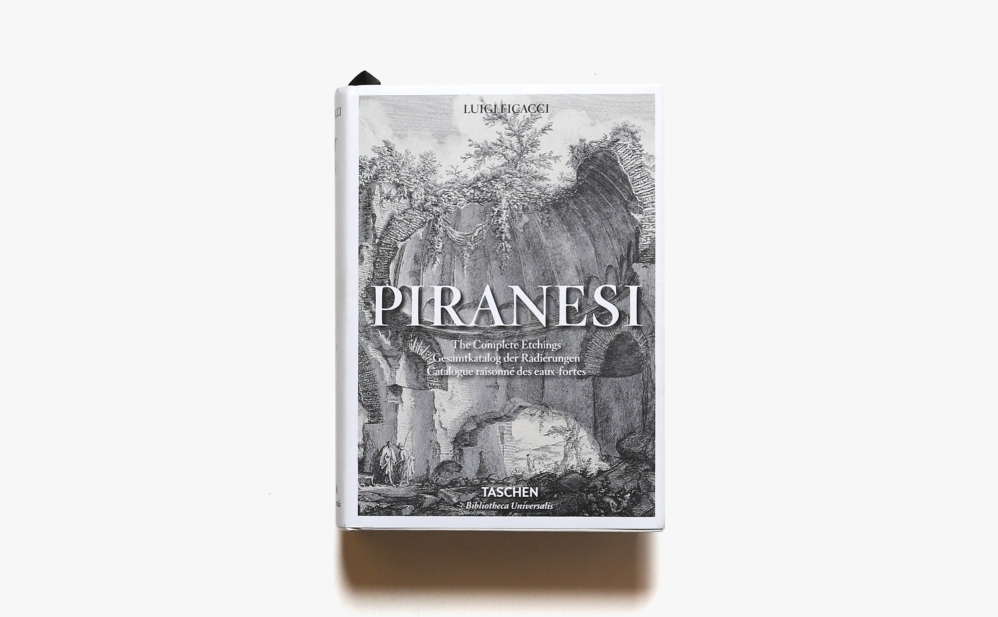Piranesi: The Complete Etchings | ジョヴァンニ・バッティスタ・ピラネージ