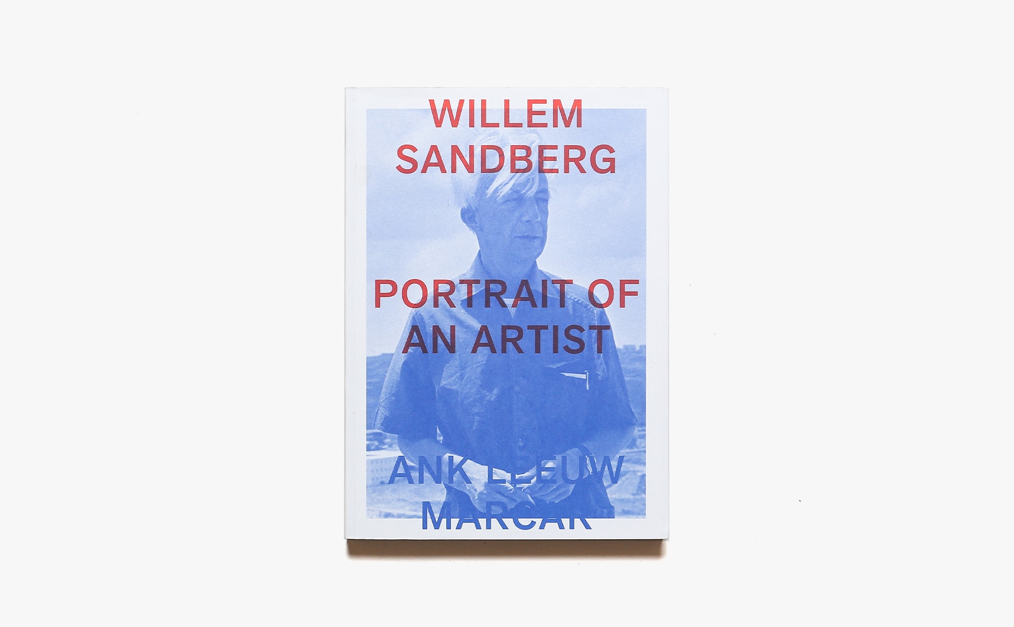 Willem Sandberg: Portrait of an Artist | Ank Leeuw Marcar