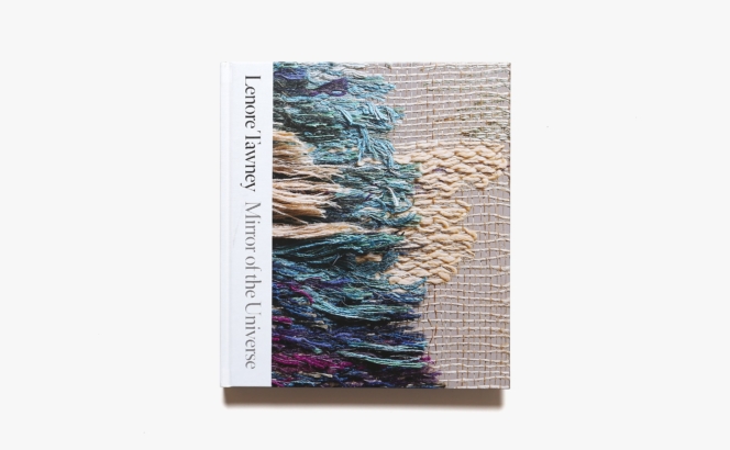 Lenore Tawney: Mirror of the Universe | Karen Patterson