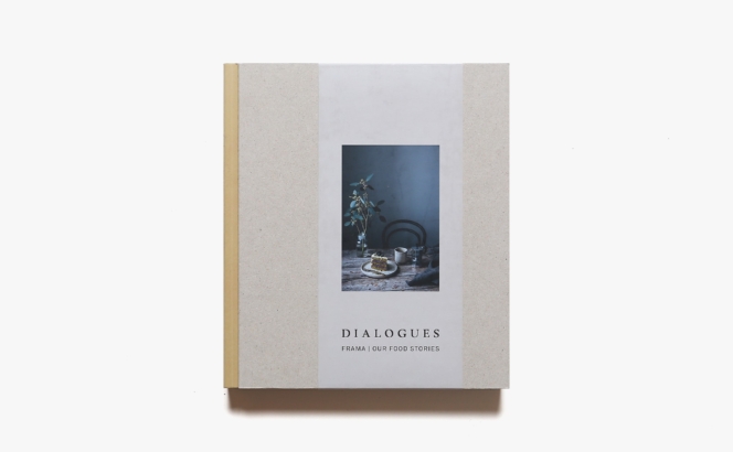 Dialogues | Frama、Our Food Stories