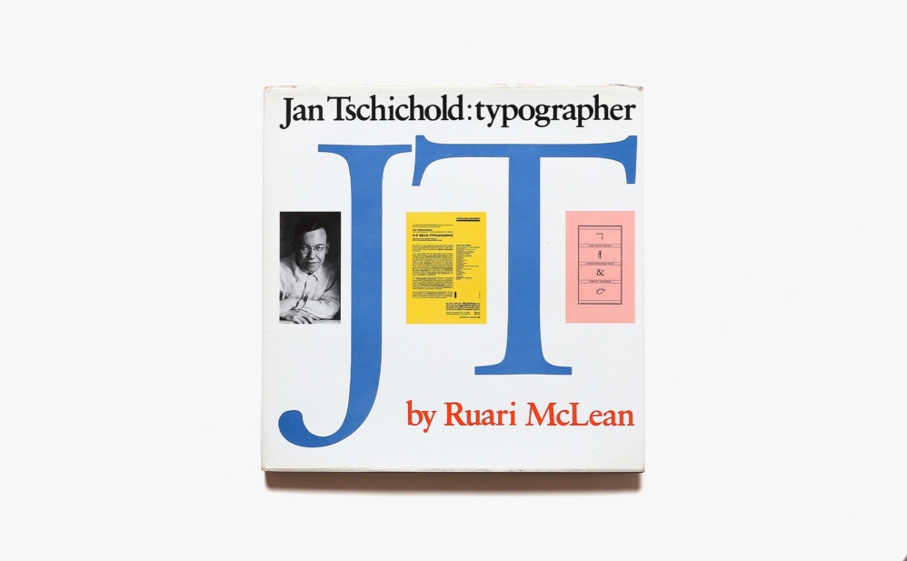 Jan Tschichold: Typographer | ヤン・チヒョルト