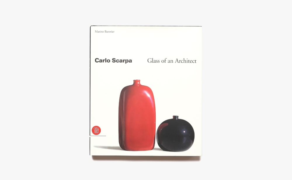 Carlo Scarpa: Glass of an Architect | カルロ・スカルパ