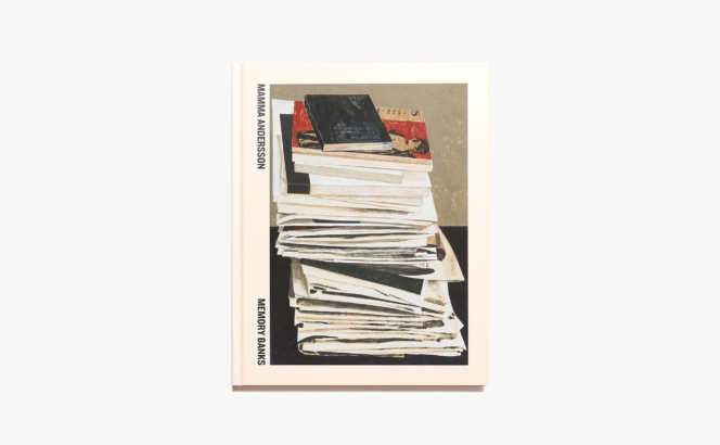 Mamma Andersson: Memory Banks | Kevin Moore