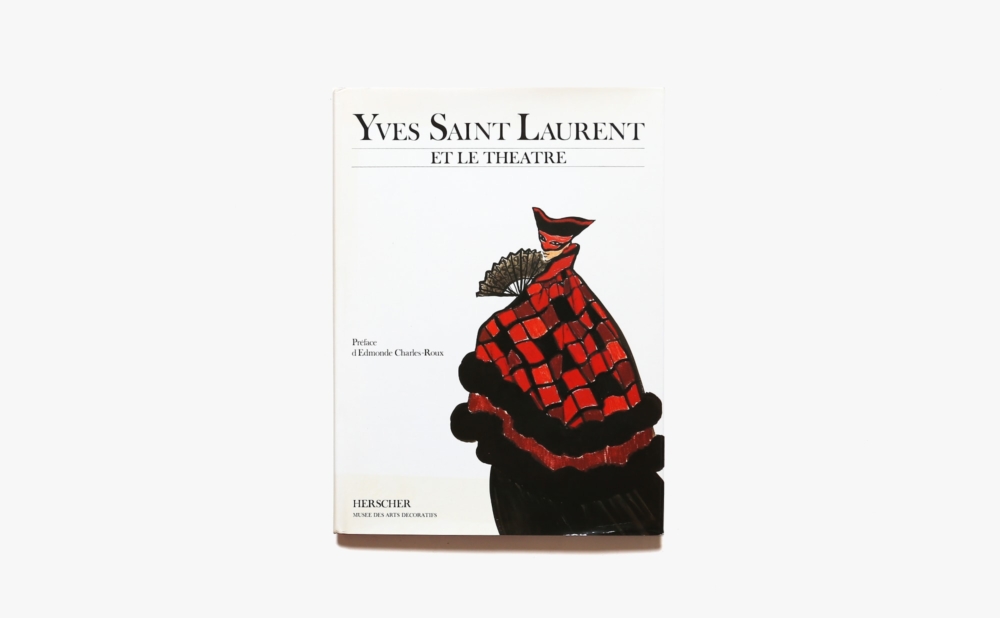 Yves Saint: Laurent et le Theatre