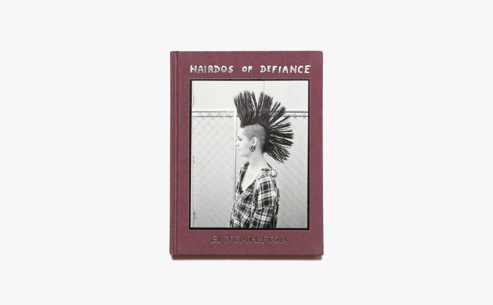Hairdos of Defiance | Ed Templeton