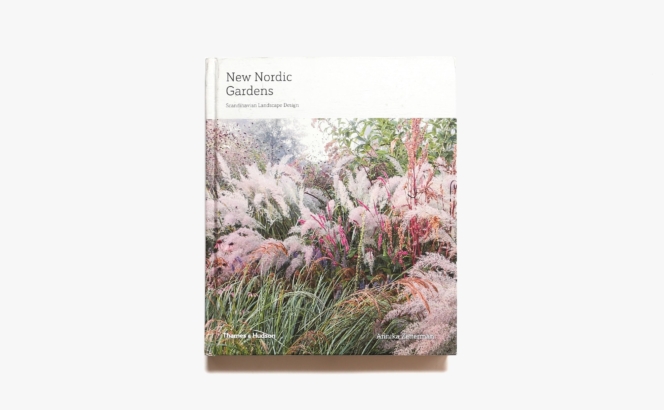 New Nordic Gardens: Scandinavian Landscape Design | Annika Zetterman