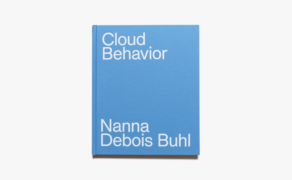 Cloud Behavior | Nanna Debois Buhl