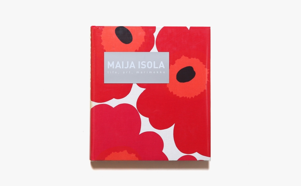 Maija Isola: Life, Art, Marimekko | マイヤ・イソラ
