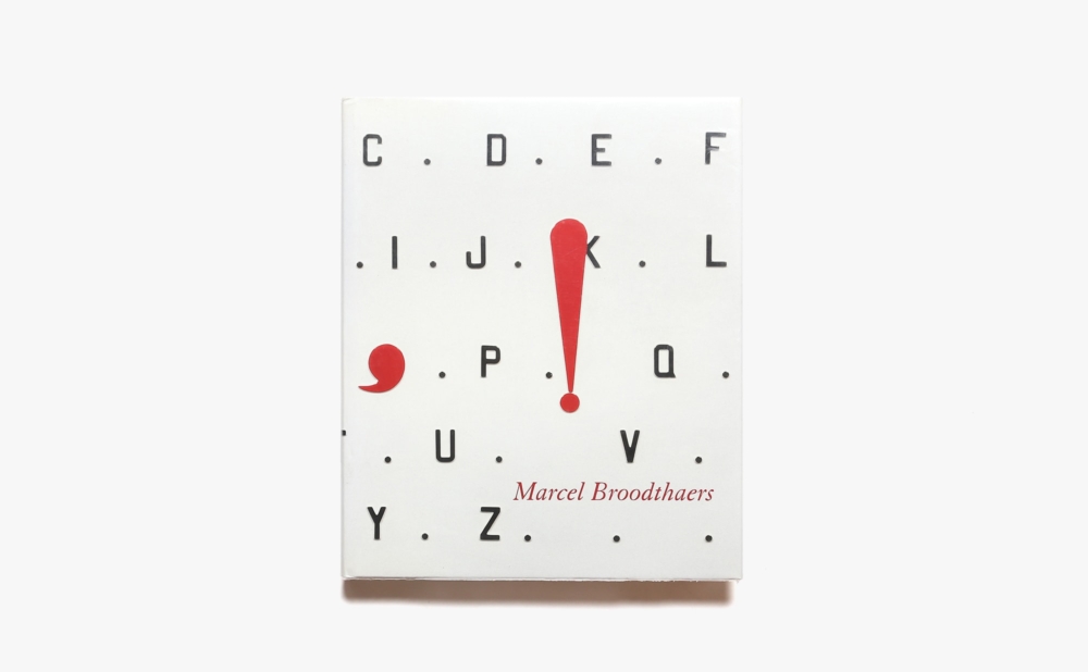 Marcel Broodthaers: Livre d’image. Bilderbuch | マルセル・ブロータス