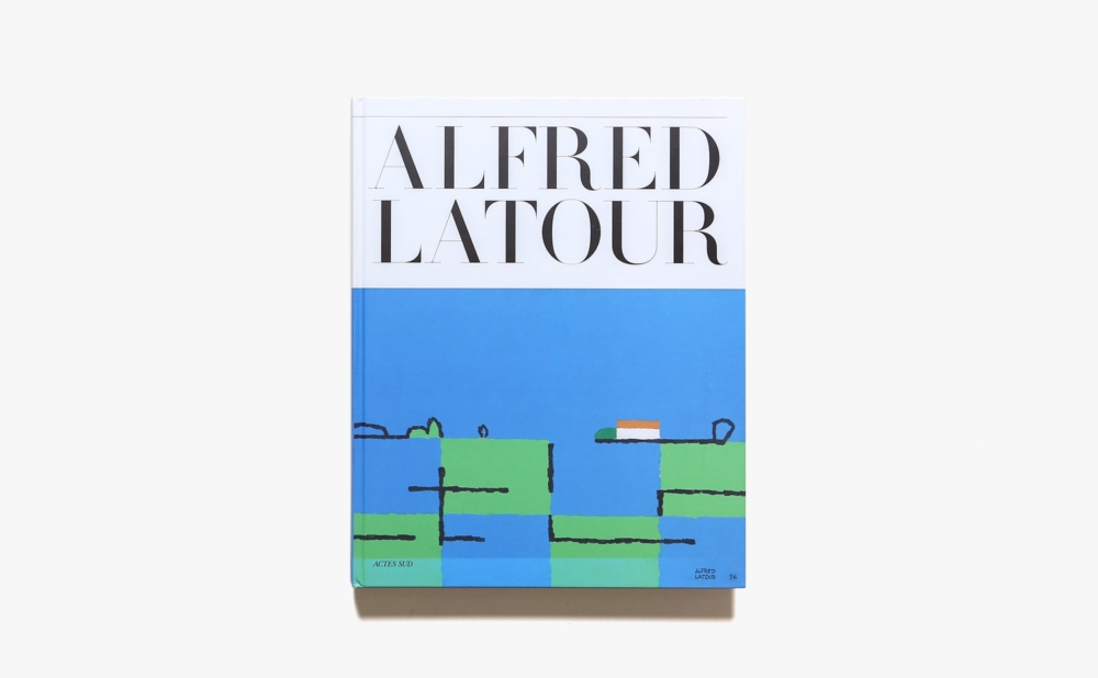 Alfred Latour: The Gestures of a Free Man | アルフレッド・ラトゥール