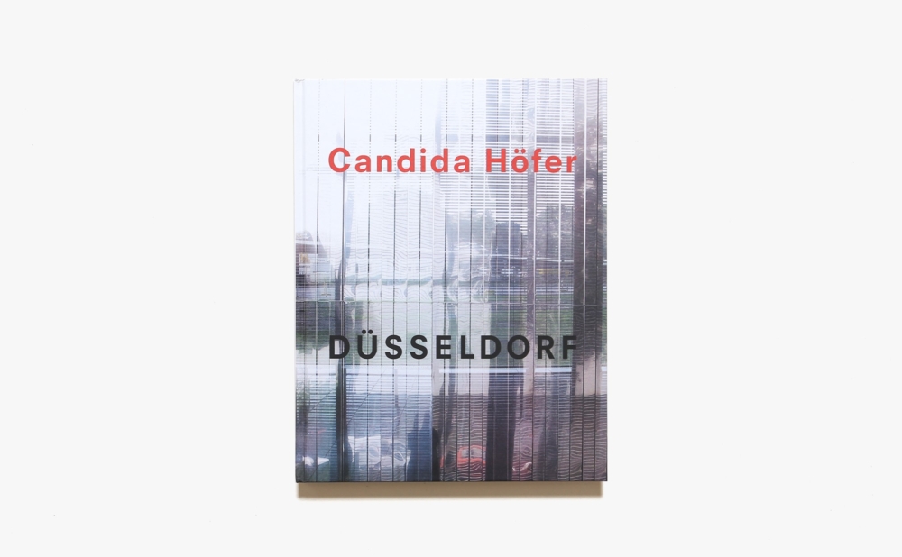 Candida Hofer: Dusseldorf | カンディダ・へーファー
