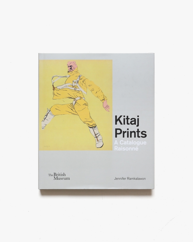 Kitaj Prints: A Catalogue Raisonne | R・B・キタイ画集