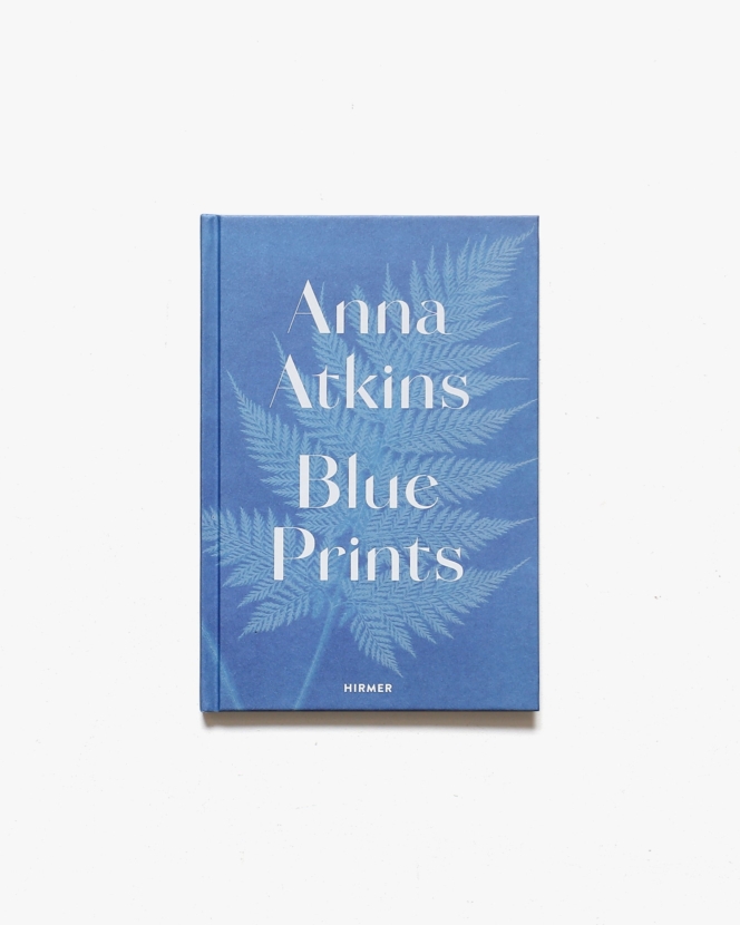 Anna Atkins: Blue Prints | アナ・アトキンス