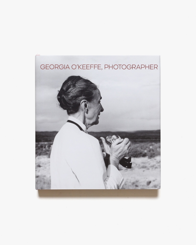 Georgia O’Keeffe, Photographer | ジョージア・オキーフ