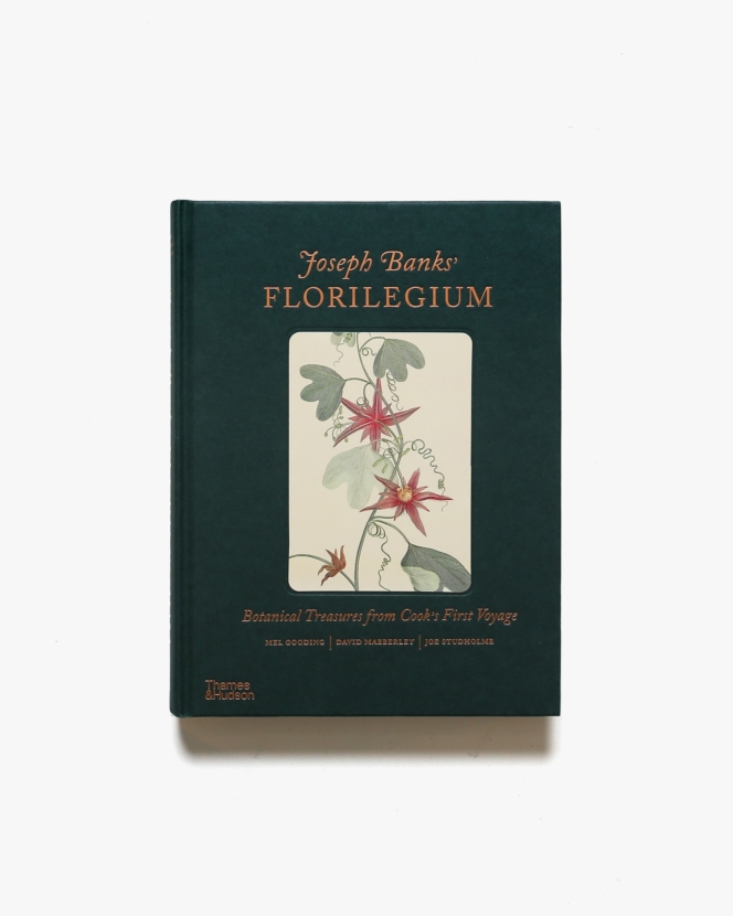 Joseph Banks’ Florilegium: Botanical Treasures from Cook’s First Voyage | ジョゼフ・バンクス