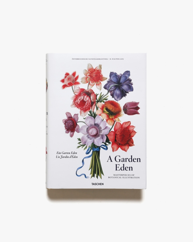 A Garden Eden: Masterpieces of Botanical Illustration | H.Walter Lack