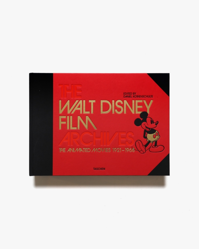The Walt Disney Film Archives: The Animated Movies 1921-1968 | Daniel Kothenschulte ほか