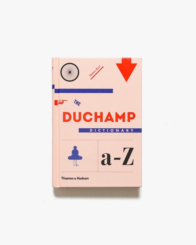 The Duchamp Dictionary |  マルセル・デュシャン