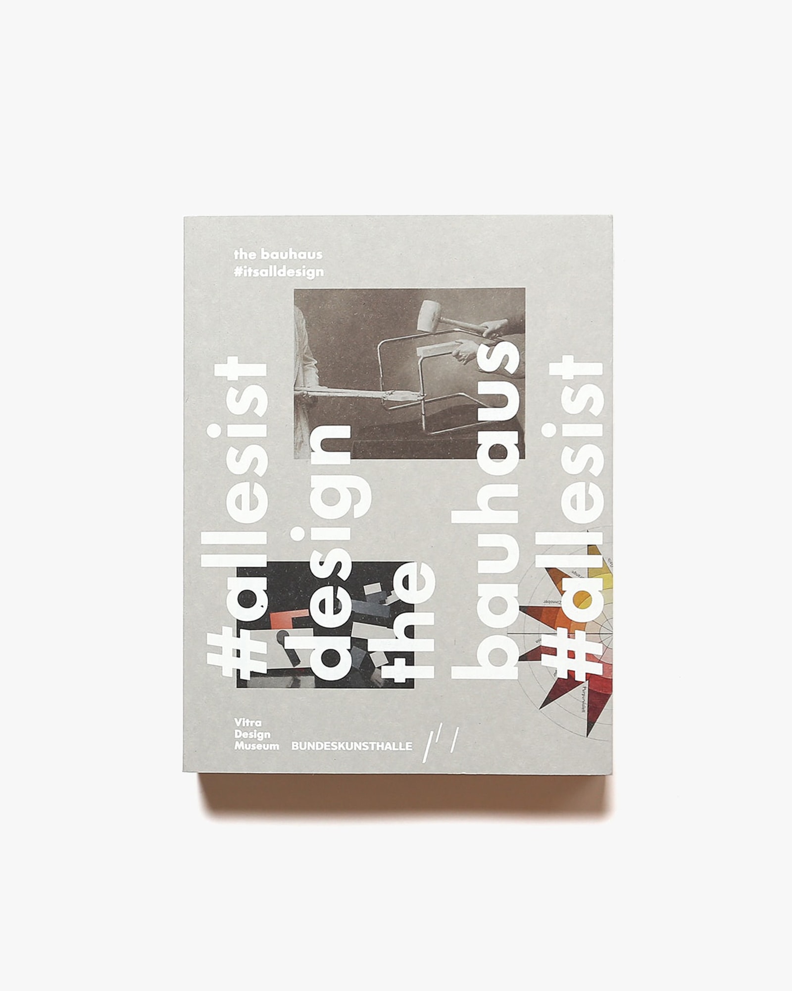 The Bauhaus: #Itsalldesign