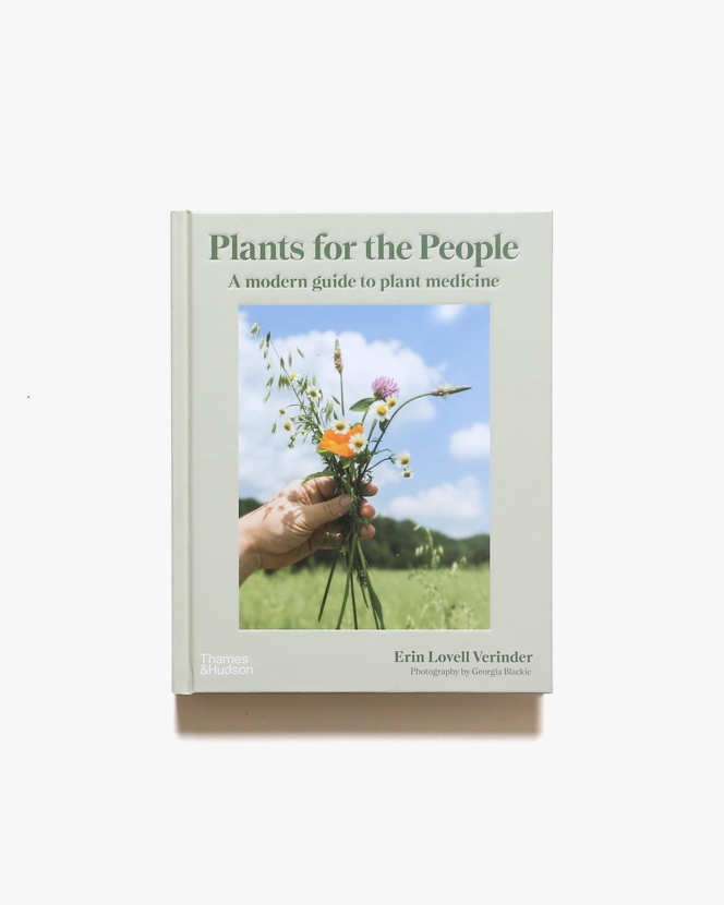 Plants for the People: A Modern Guide to Plant Medicine | Erin Lovell Verinder