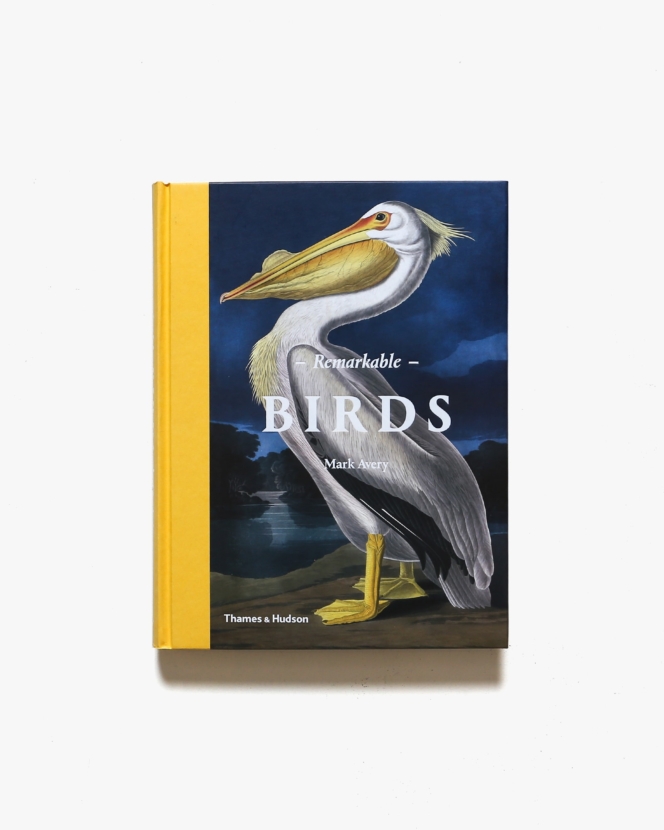 Remarkable Birds | Mark Avery