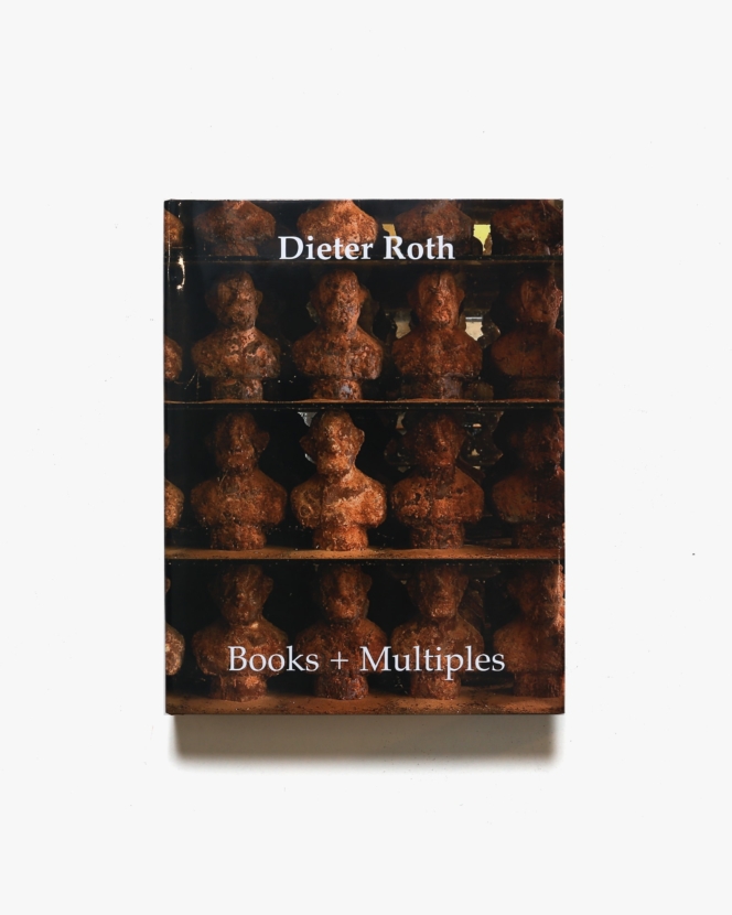 Dieter Roth: Books + Multiples | ディーター・ロス