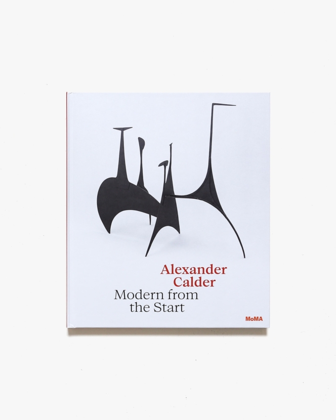 Alexander Calder: Modern from the Start | アレクサンダー・カルダー