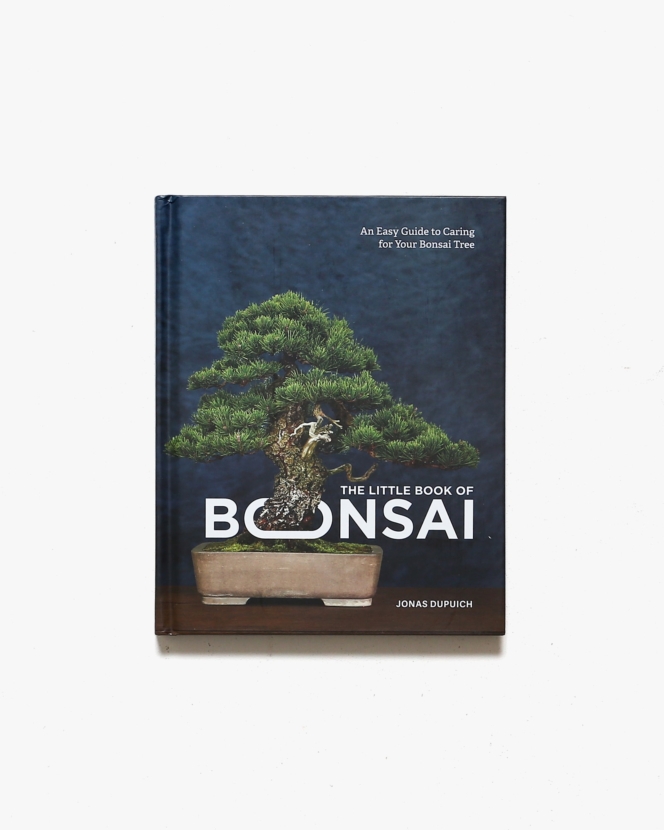 The Little Book of Bonsai: An Easy Guide to Caring for Your Bonsai Tree | 著者名