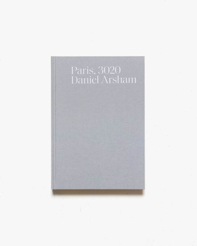 Daniel Arsham: Paris, 3020 | ダニエル・アルシャム