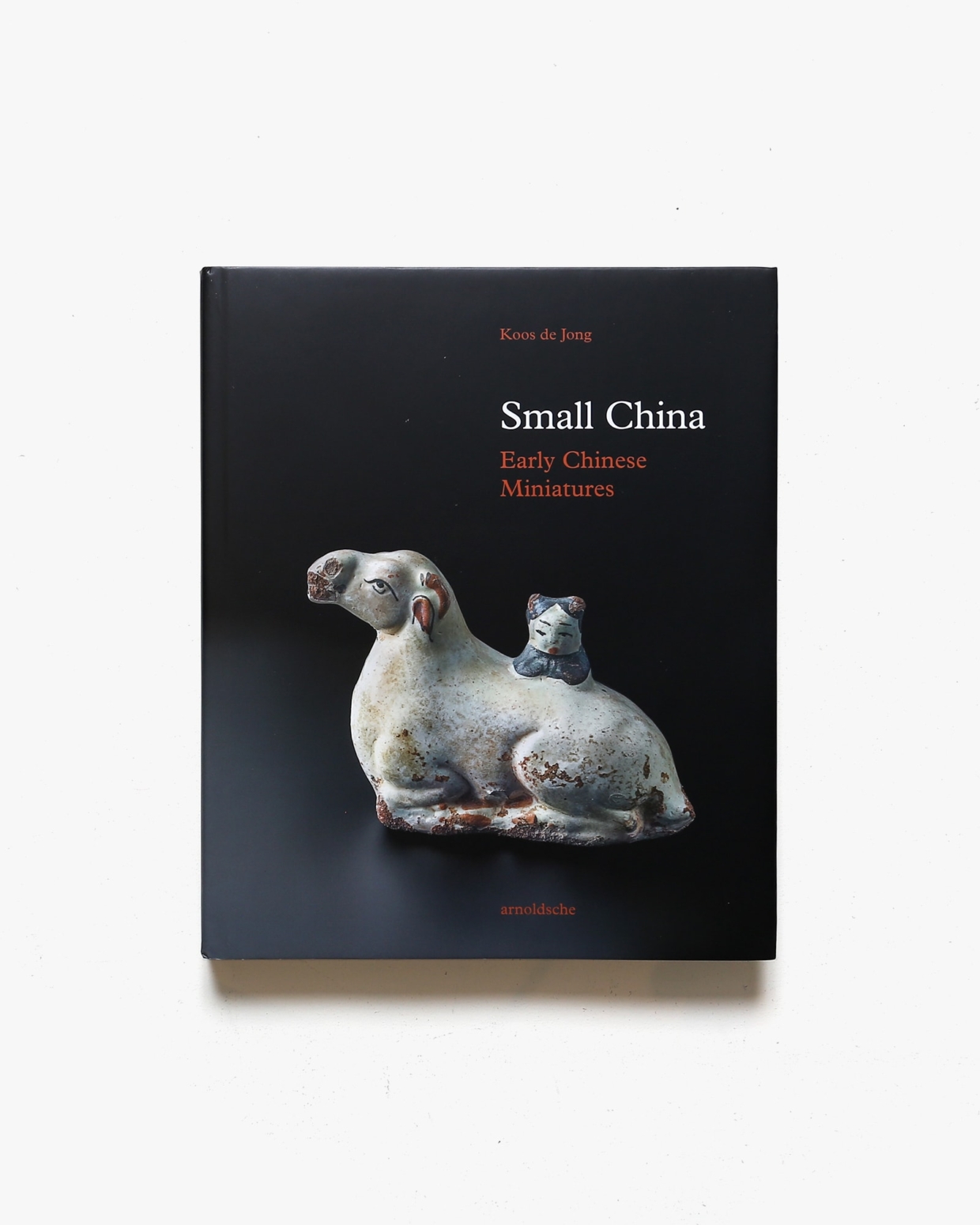 Small China: Early Chinese Miniatures | Koos de Jong