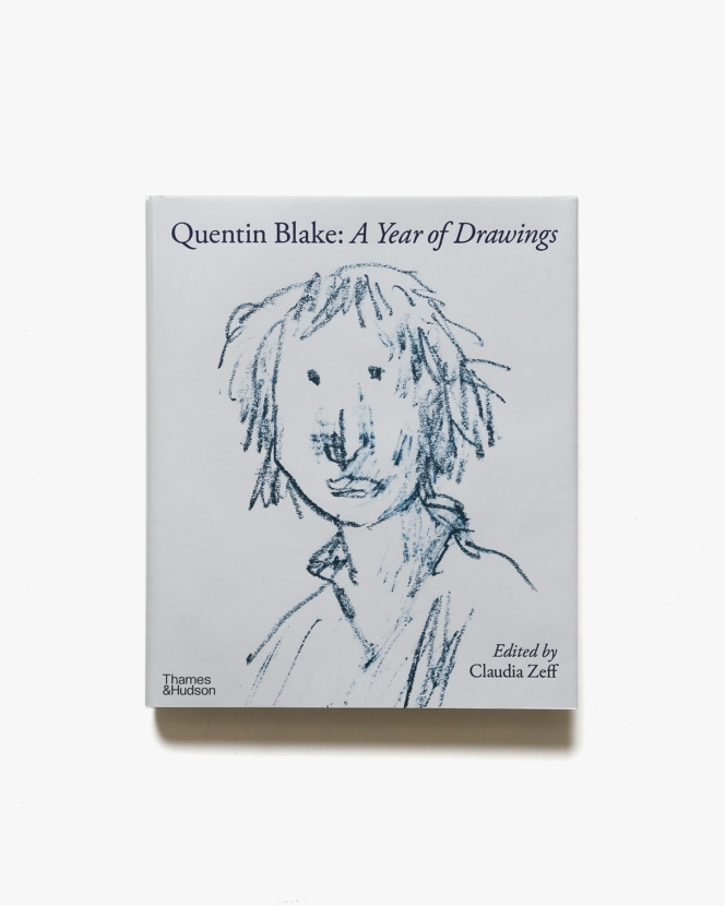 Quentin Blake: A Year of Drawings | クェンティン・ブレイク画集