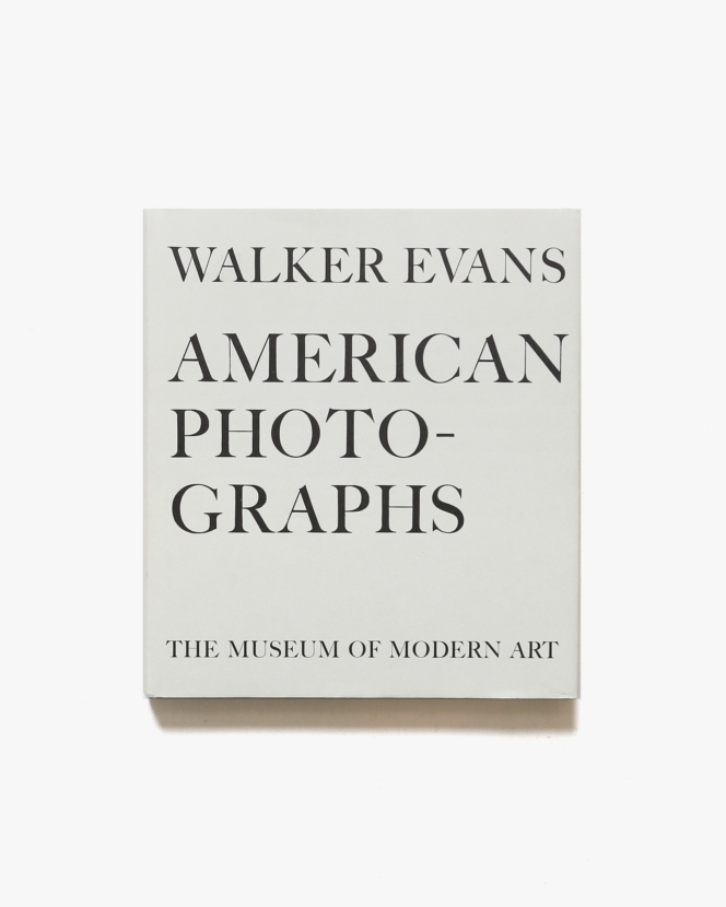 Walker Evans: American Photographs | ウォーカー・エヴァンス 写真集