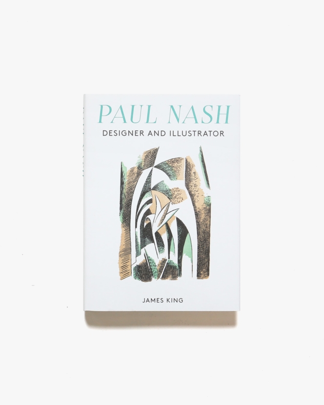 Paul Nash : Designer and Illustrator | James King