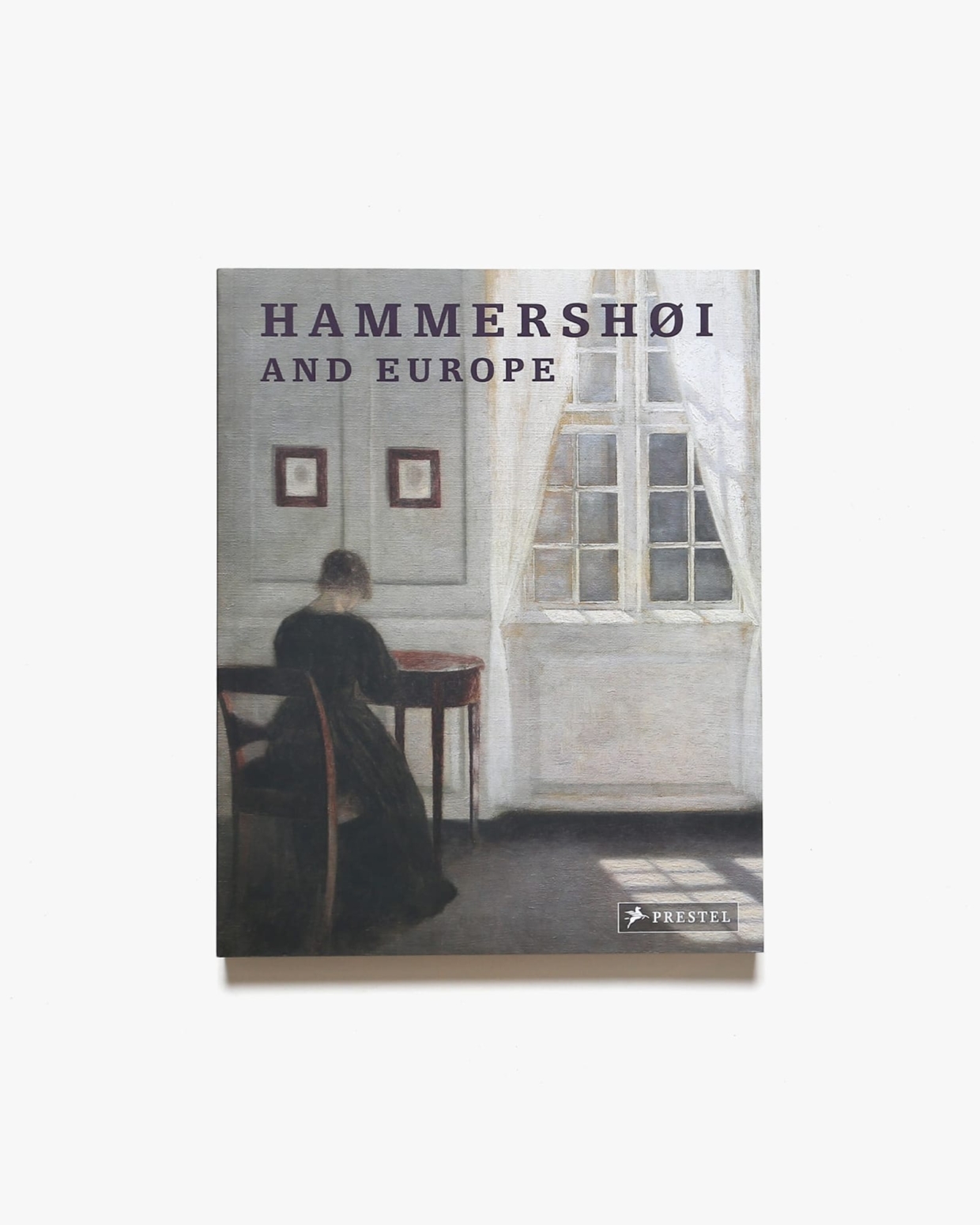 ヴィルヘルム・ハンマースホイ 洋書「Hammershoi and Europe 