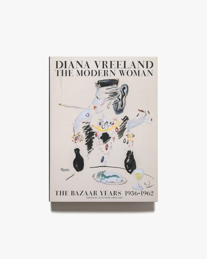 Diana Vreeland: The Modern Woman: The Bazaar Years, 1936-1962 |  ダイアナ・ヴリーランド