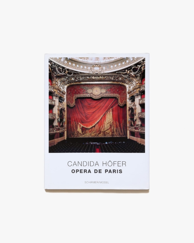 Candida Hofer: Opera de Paris | カンディダ・へーファー